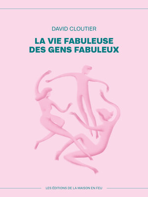 cover image of La vie fabuleuse des gens fabuleux